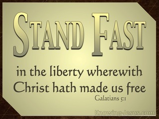 Galatians 5:1 Stand Fast (black)